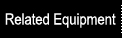 Related Equipment
